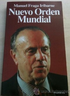 nuevo orden mundial manuel fraga 2